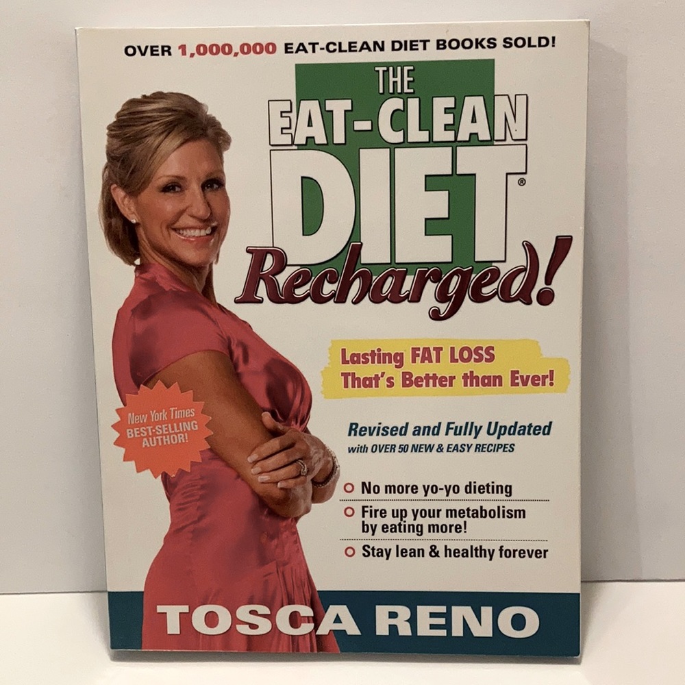 The Eat-Clean Diet Recharged, by Tosca Reno